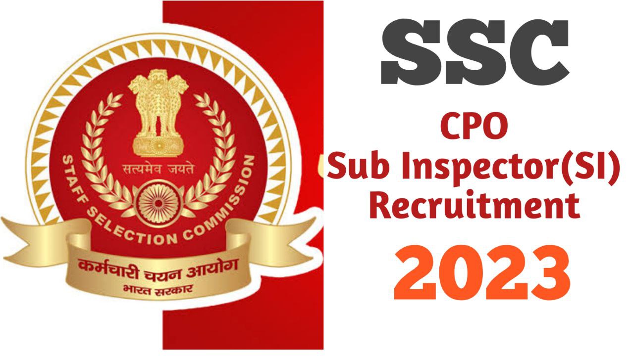 Notification of SSC CPO Out for Delhi Police & CAPFs SSC SI Recruitment 2023 - Apply Online for 1876 Posts