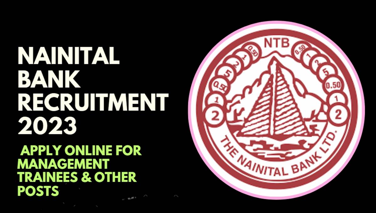 Nainital Bank 2023 Recruitment: 110 MT & Clerk Vacancies Up for Grabs
