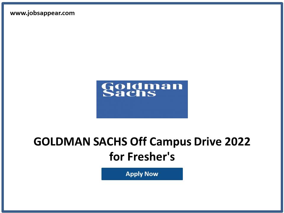 Goldman Sachs Off-Campus drive 2022 for freshers